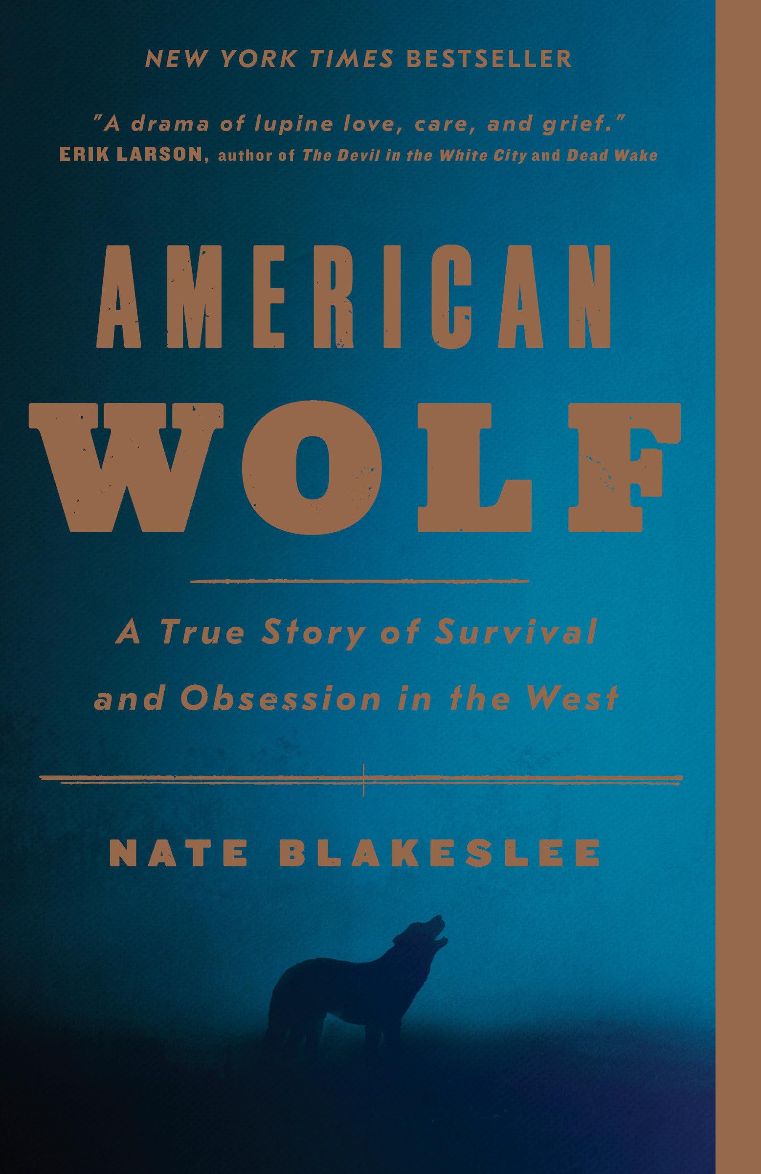 American Wolf: A True Story of Survival and Obsession in the West,Used