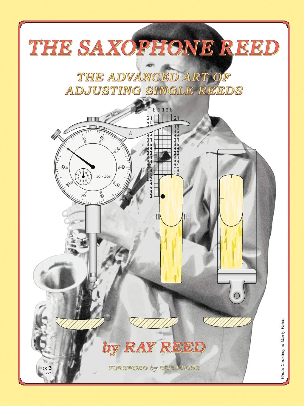 The Saxophone Reed: The Advanced Art of Adjusting Single Reeds,Used