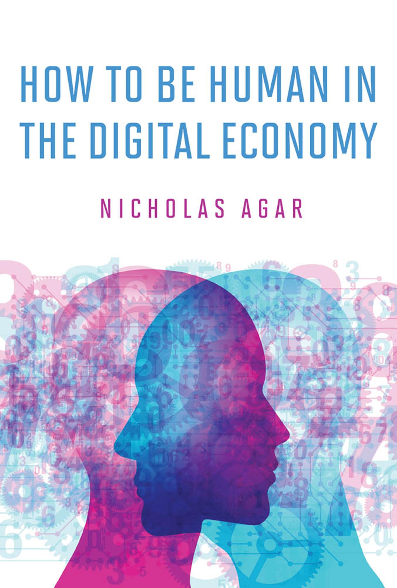 How to Be Human in the Digital Economy (Mit Press),Used