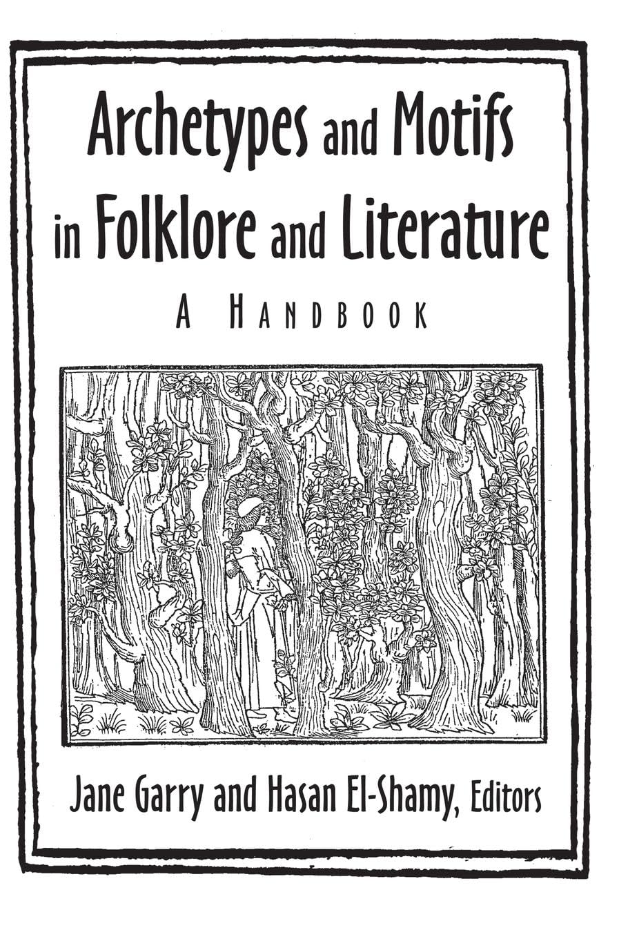 Archetypes and Motifs in Folklore and Literature: A Handbook: A Handbook,Used