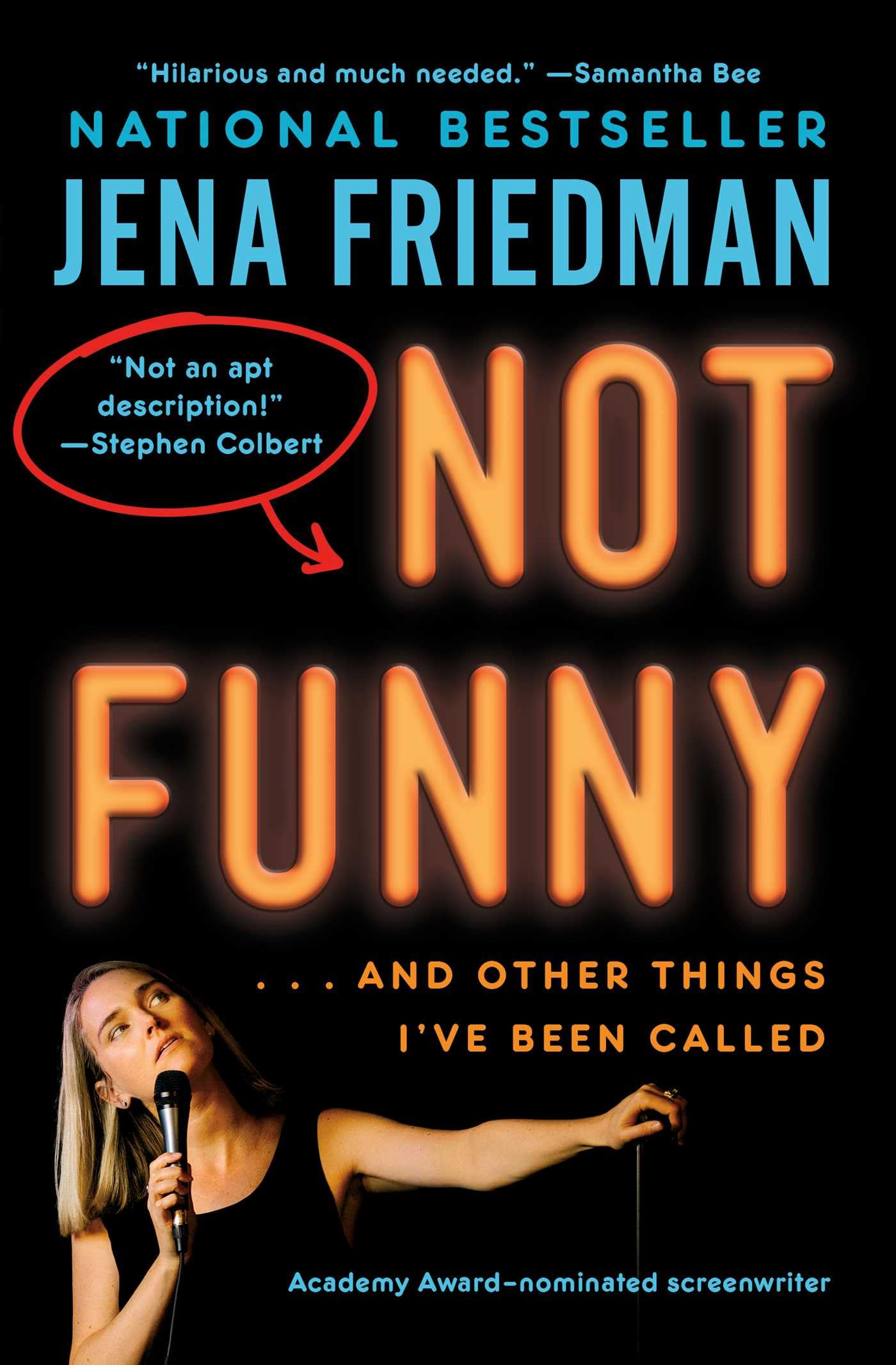 Not Funny:  And Other Things I've Been Called,New