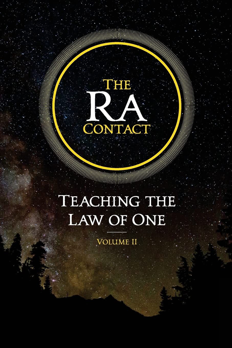The Ra Contact: Teaching the Law of One: Volume 2,Used