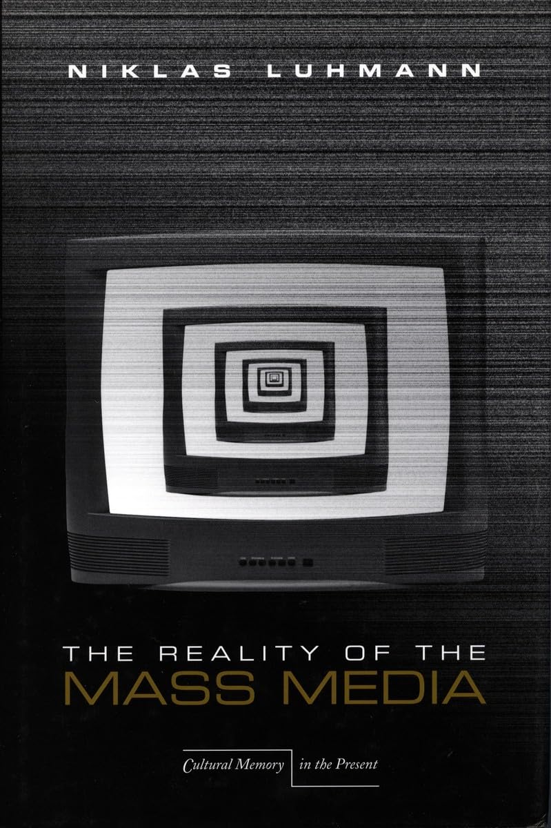 The Reality Of The Mass Media (Cultural Memory In The Present),Used
