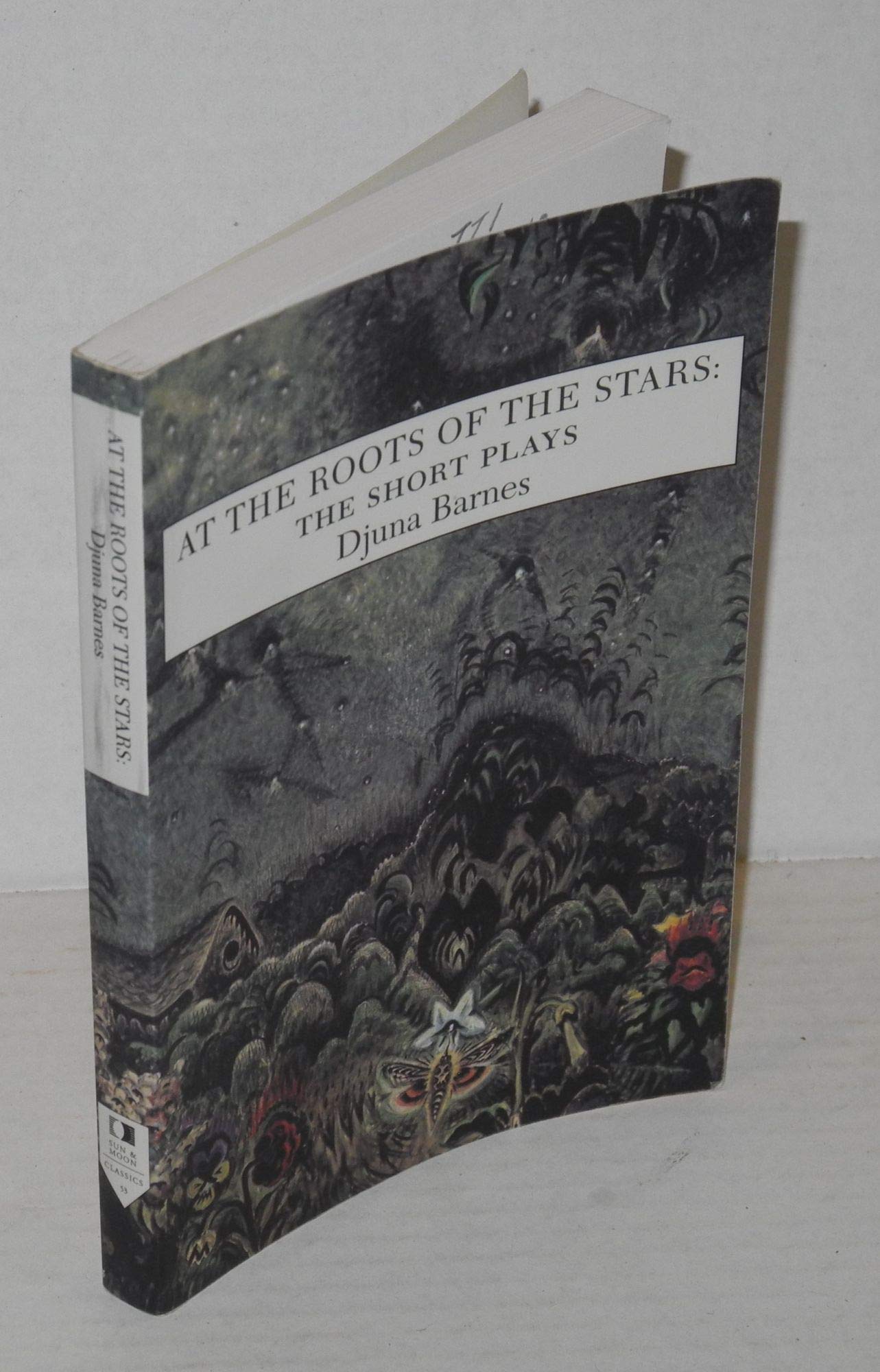 At the Roots of the Stars: The Short Plays (Sun & Moon Classics),Used