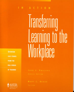 Transferring Learning to the Workplace (In Action Case Study Series),Used