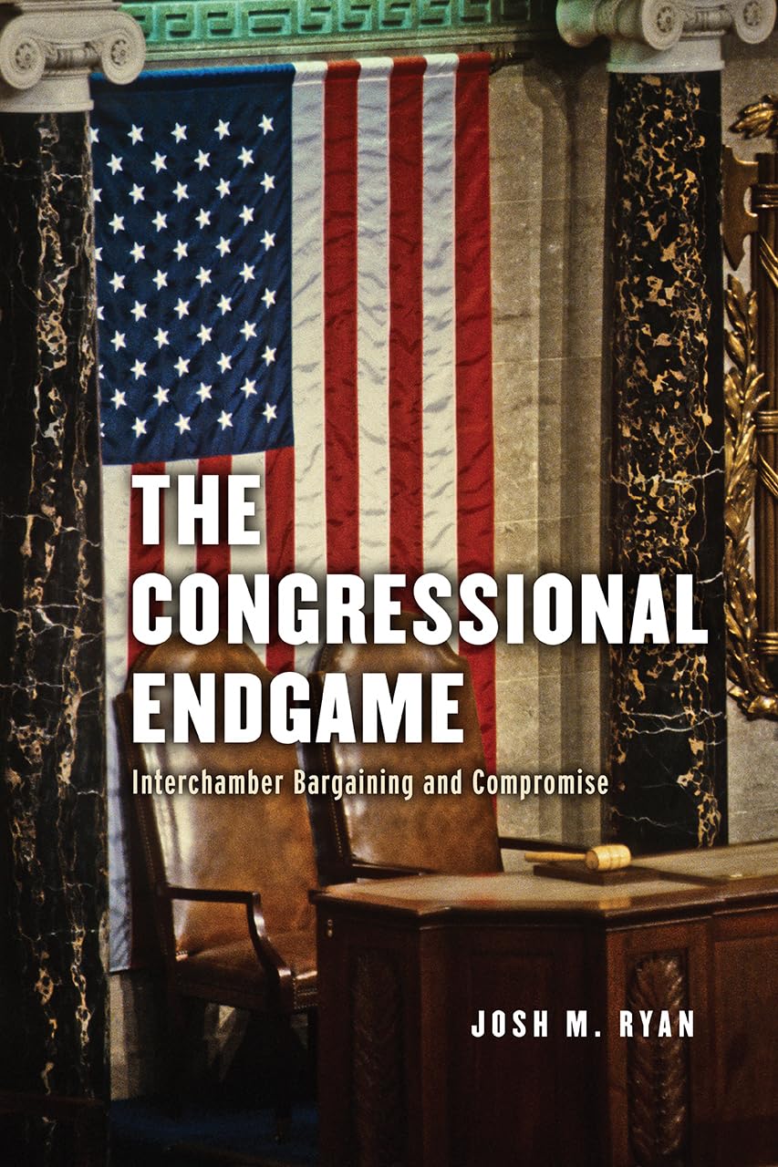 The Congressional Endgame: Interchamber Bargaining and Compromise,Used