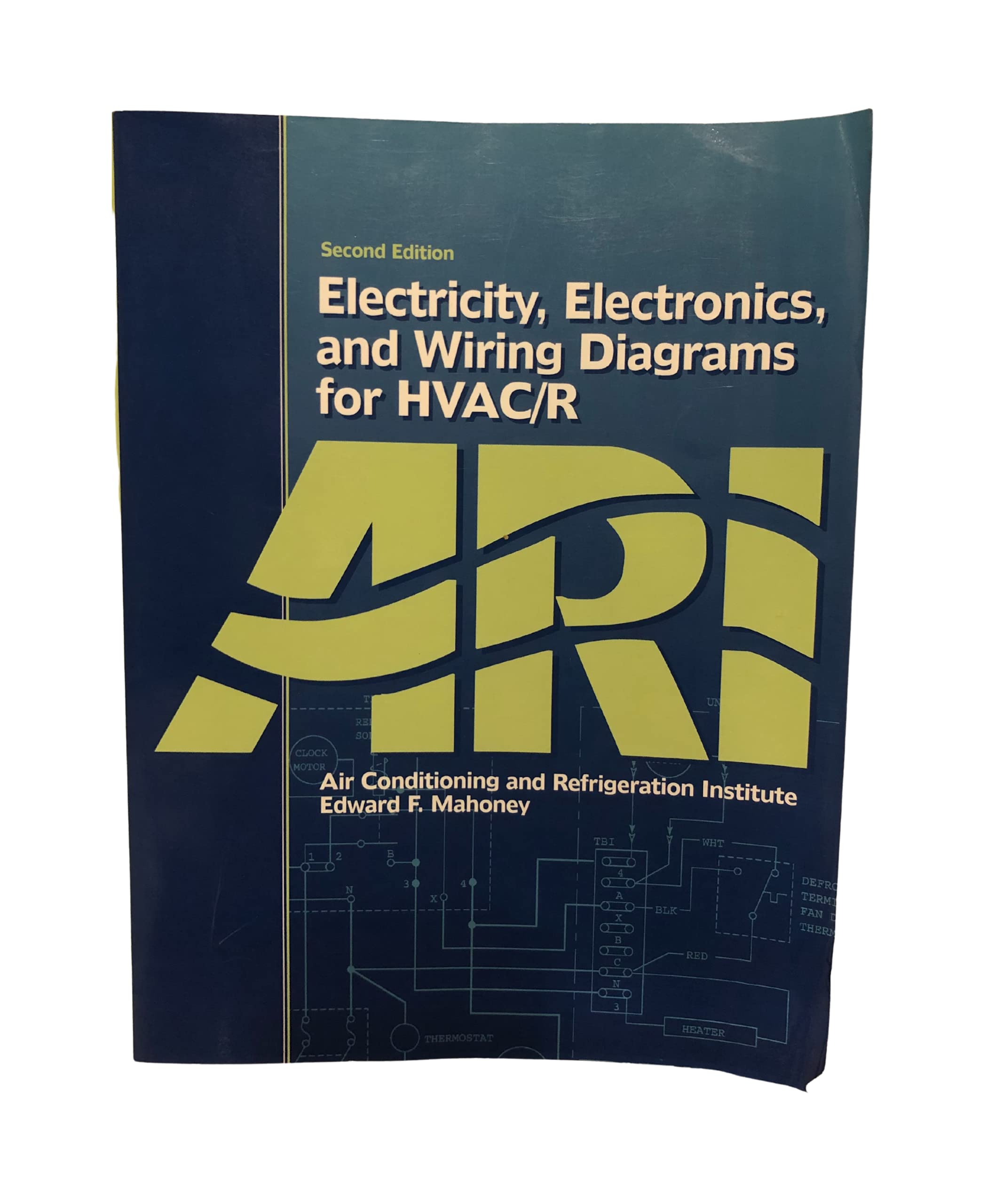 Electricity, Electronics, And Wiring Diagrams For Hvac/R (2Nd Edition),New