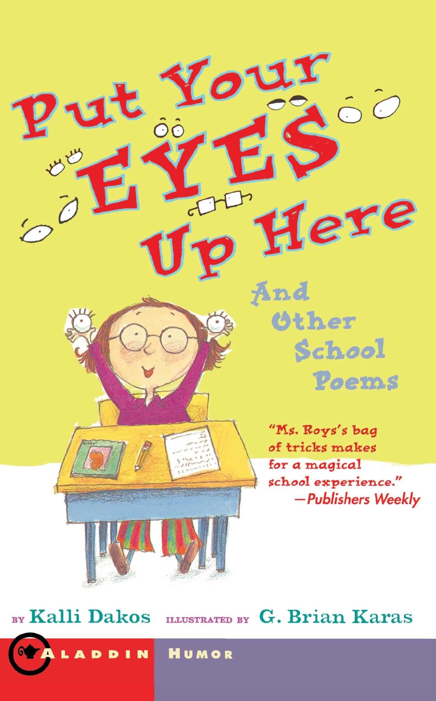 Put Your Eyes Up Here: And Other School Poems,Used