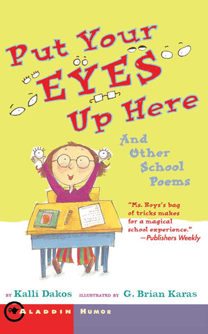 Put Your Eyes Up Here: And Other School Poems,Used