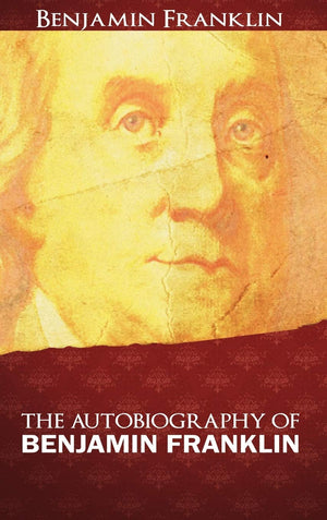 The Autobiography Of Benjamin Franklin,Used