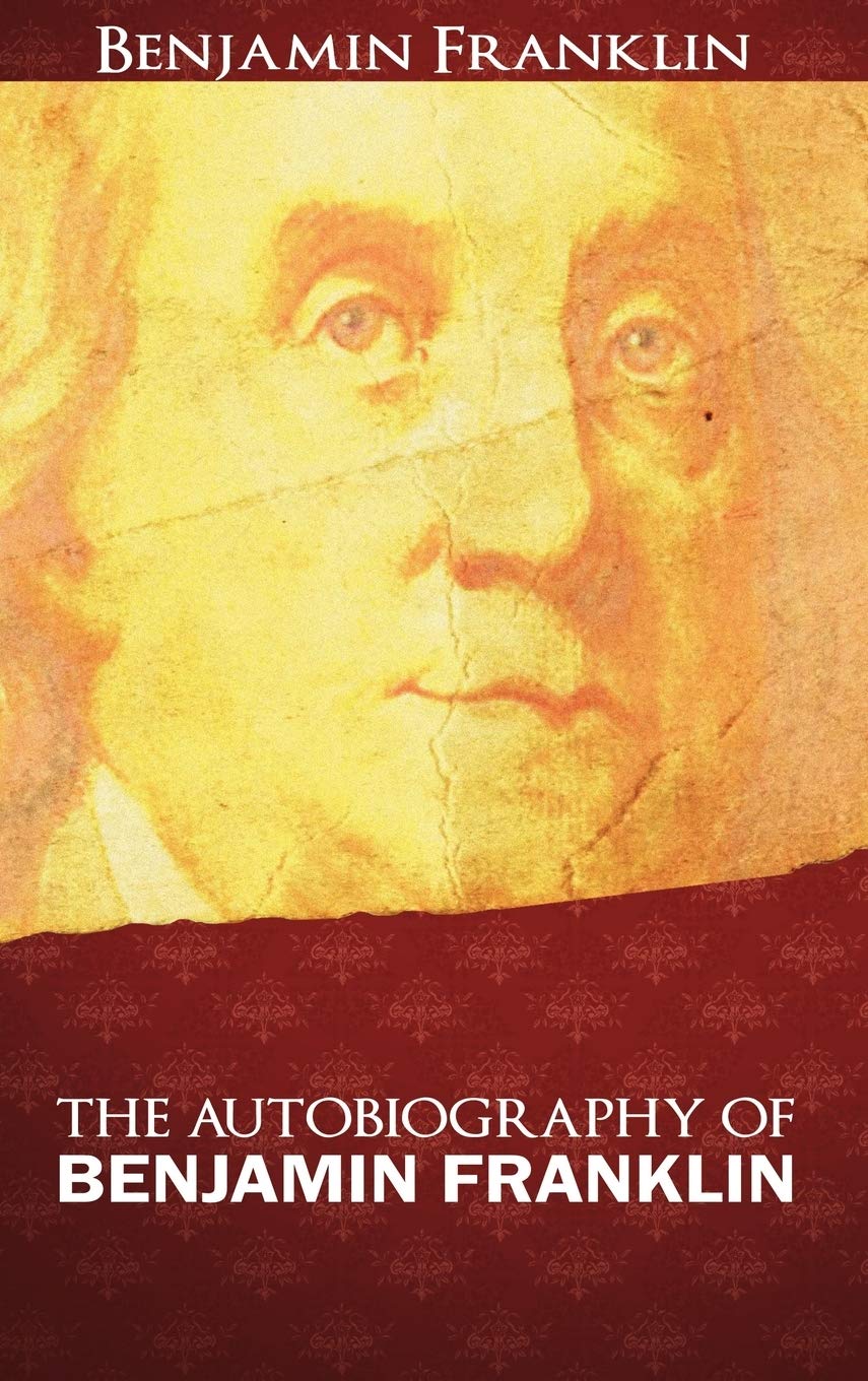 The Autobiography Of Benjamin Franklin,Used