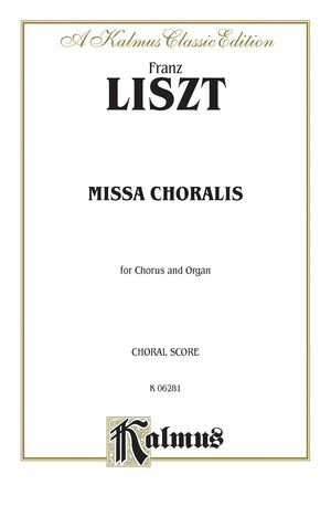 Missa Choralis: SATB divisi (with Organ) (Latin Language Edition) (Kalmus Edition) (Latin Edition),Used