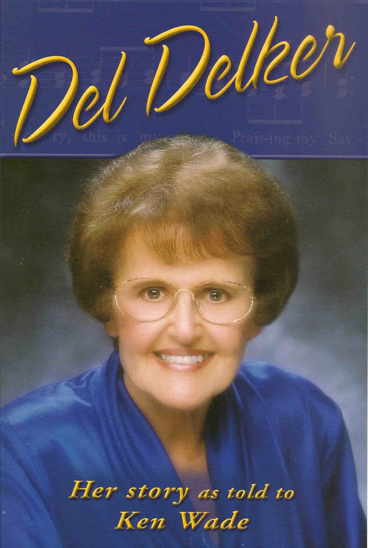 Del Delker: Her Story,Used