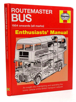Routemaster Bus: 1954 Onwards (All Marks) (Owners' Workshop Manual)