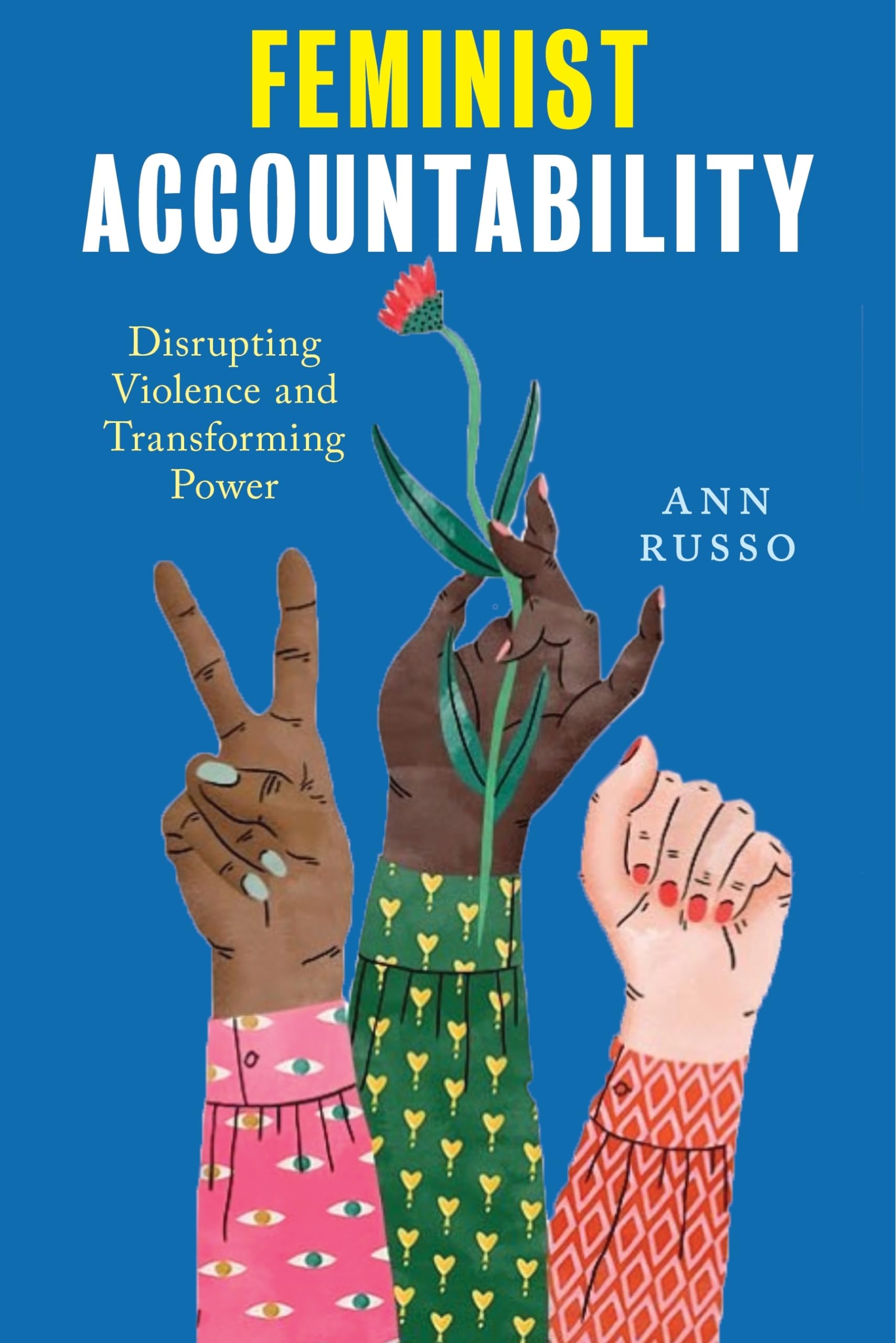 Feminist Accountability: Disrupting Violence and Transforming Power,Used
