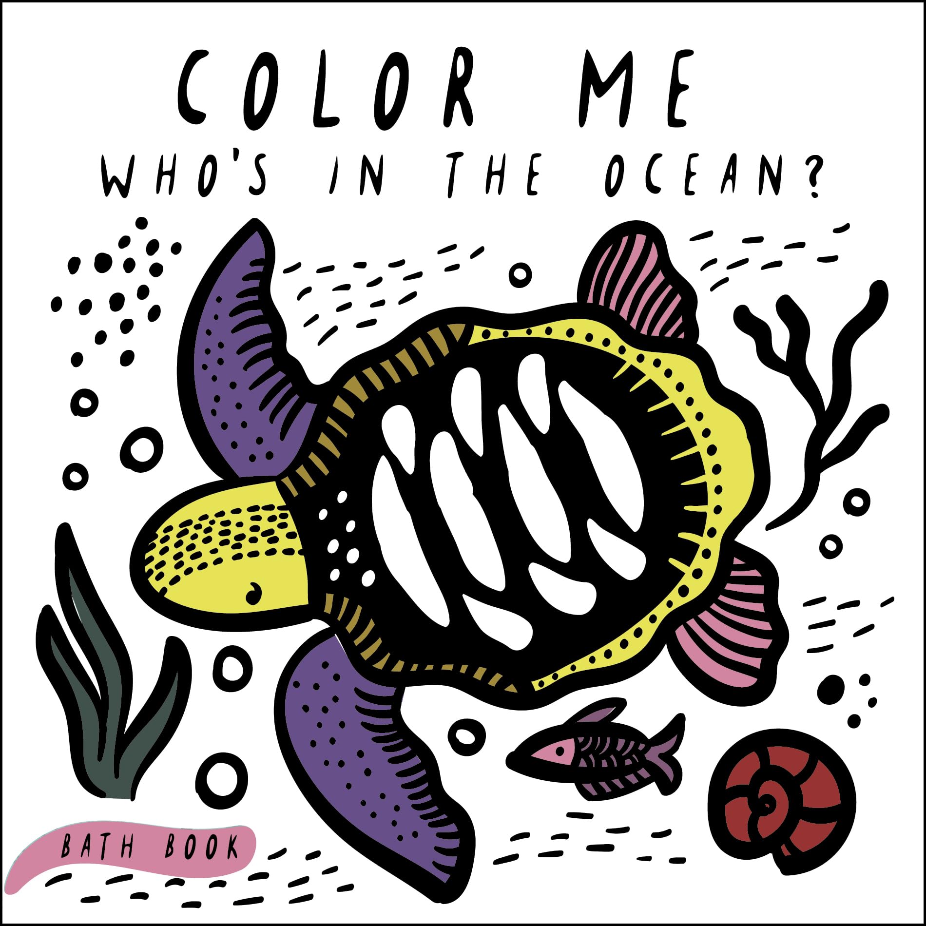 Color Me: Who's in the Ocean?: Baby's First Bath Book (Wee Gallery Bath Books, 1),New