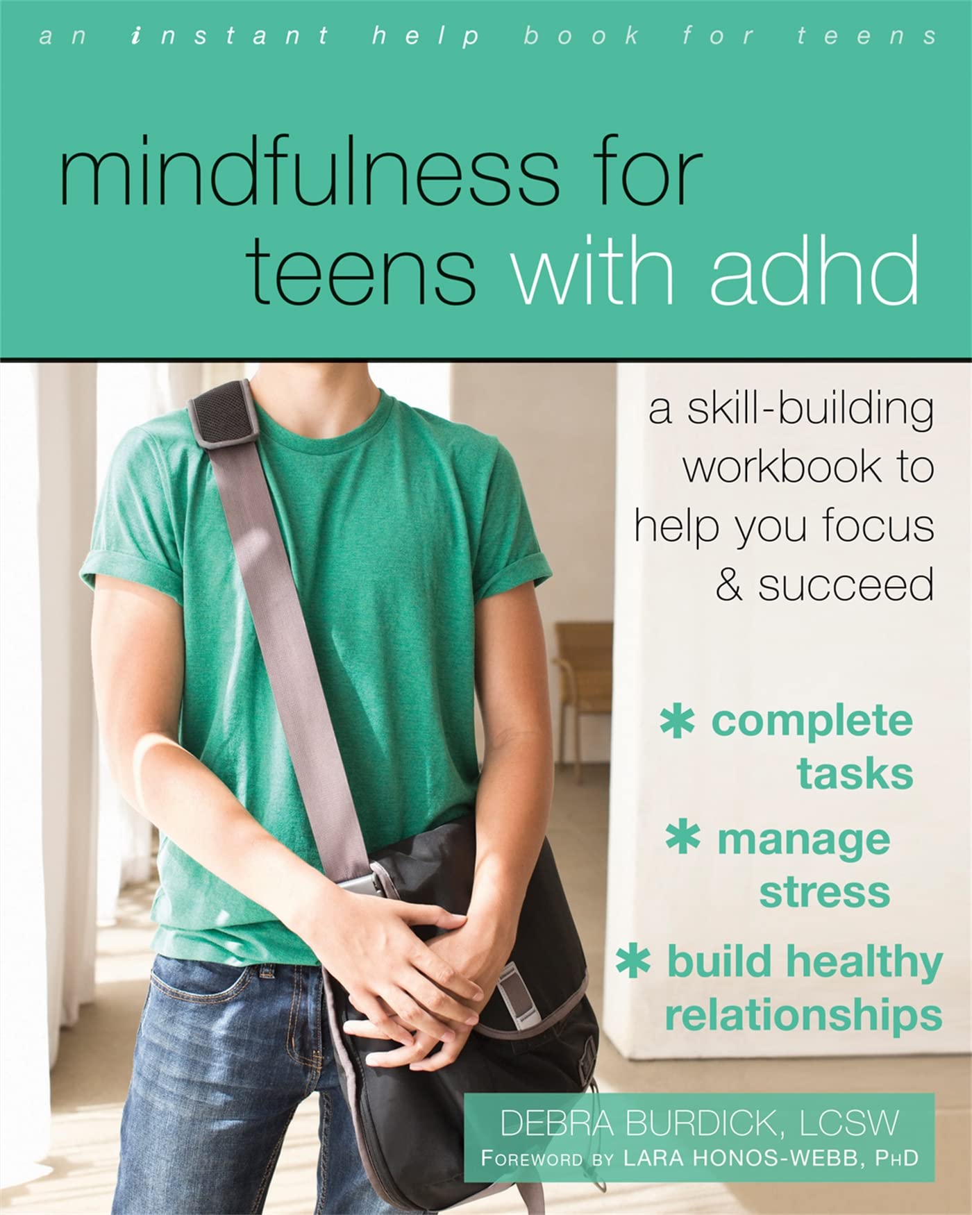 Mindfulness For Teens With Adhd: A Skillbuilding Workbook To Help You Focus And Succeed,Used