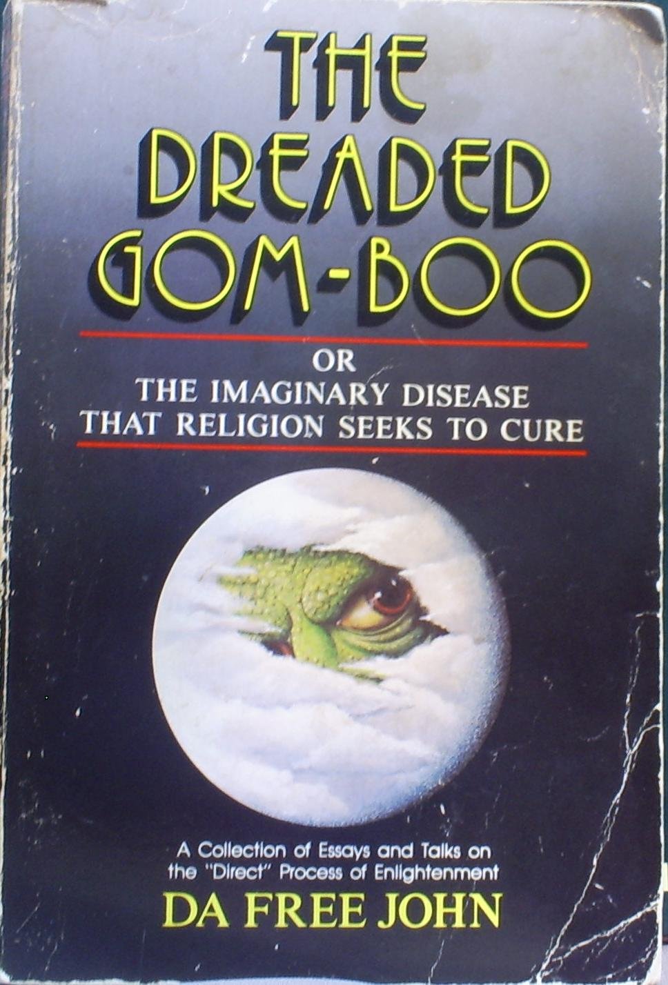 The Dreaded GomBoo or the Imaginary Disease That Religion Seeks to Cure,Used