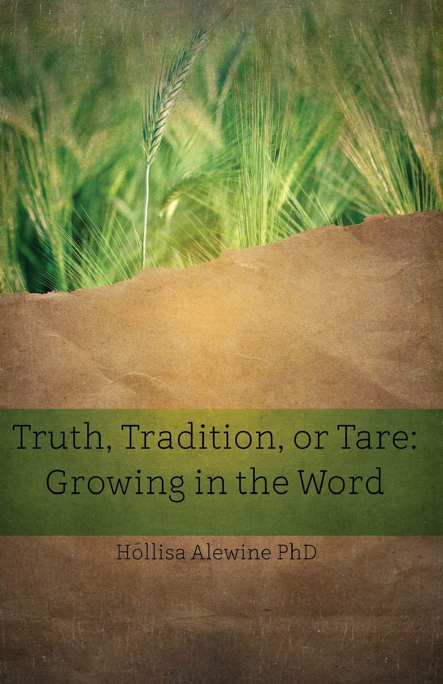 Truth, Tradition, or Tare: Growing in the Word (Books Encouraging the Kingdom of Yeshua),Used