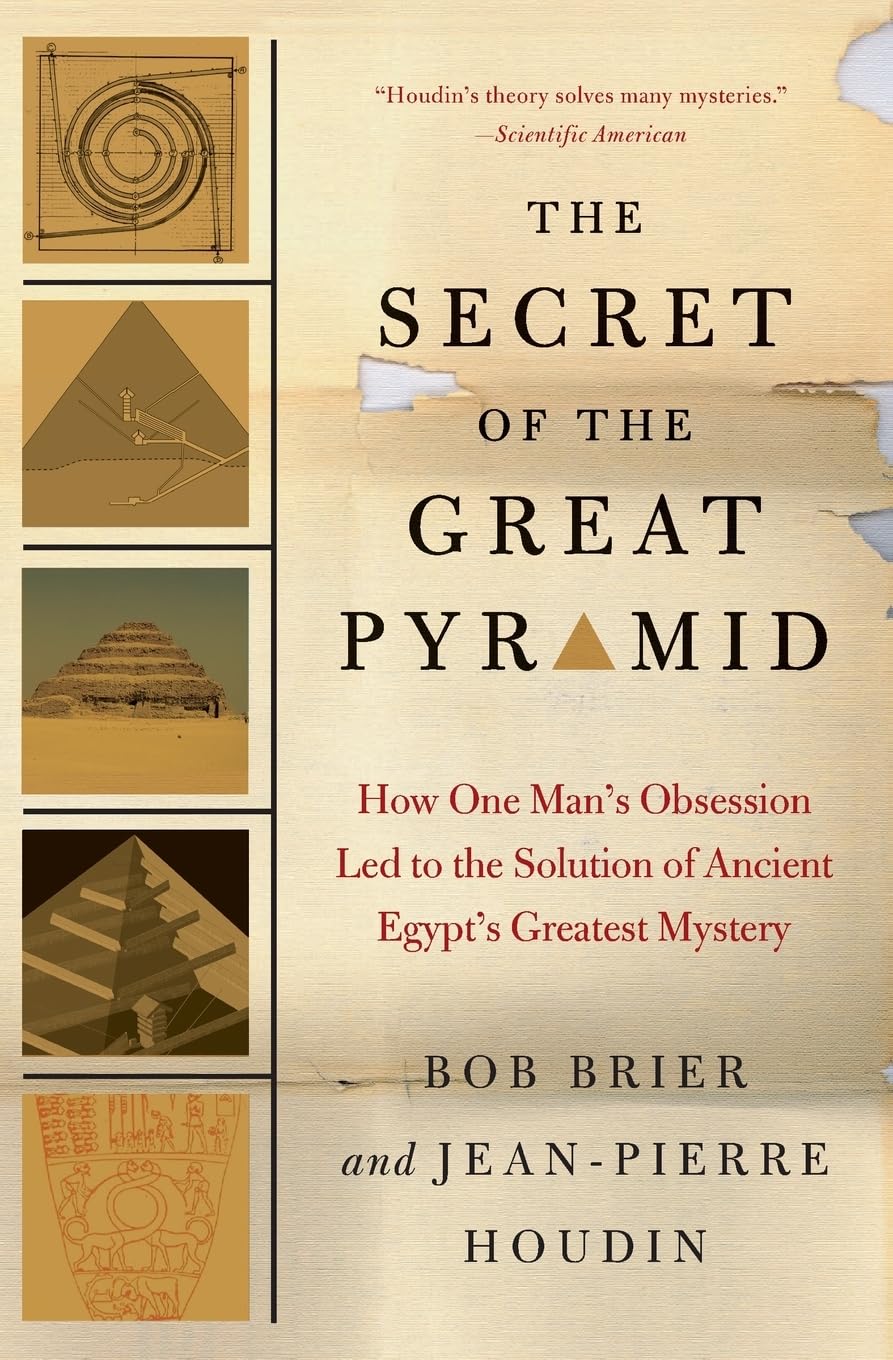 The Secret of the Great Pyramid: How One Man's Obsession Led to the Solution of Ancient Egypt's Greatest Mystery,Used