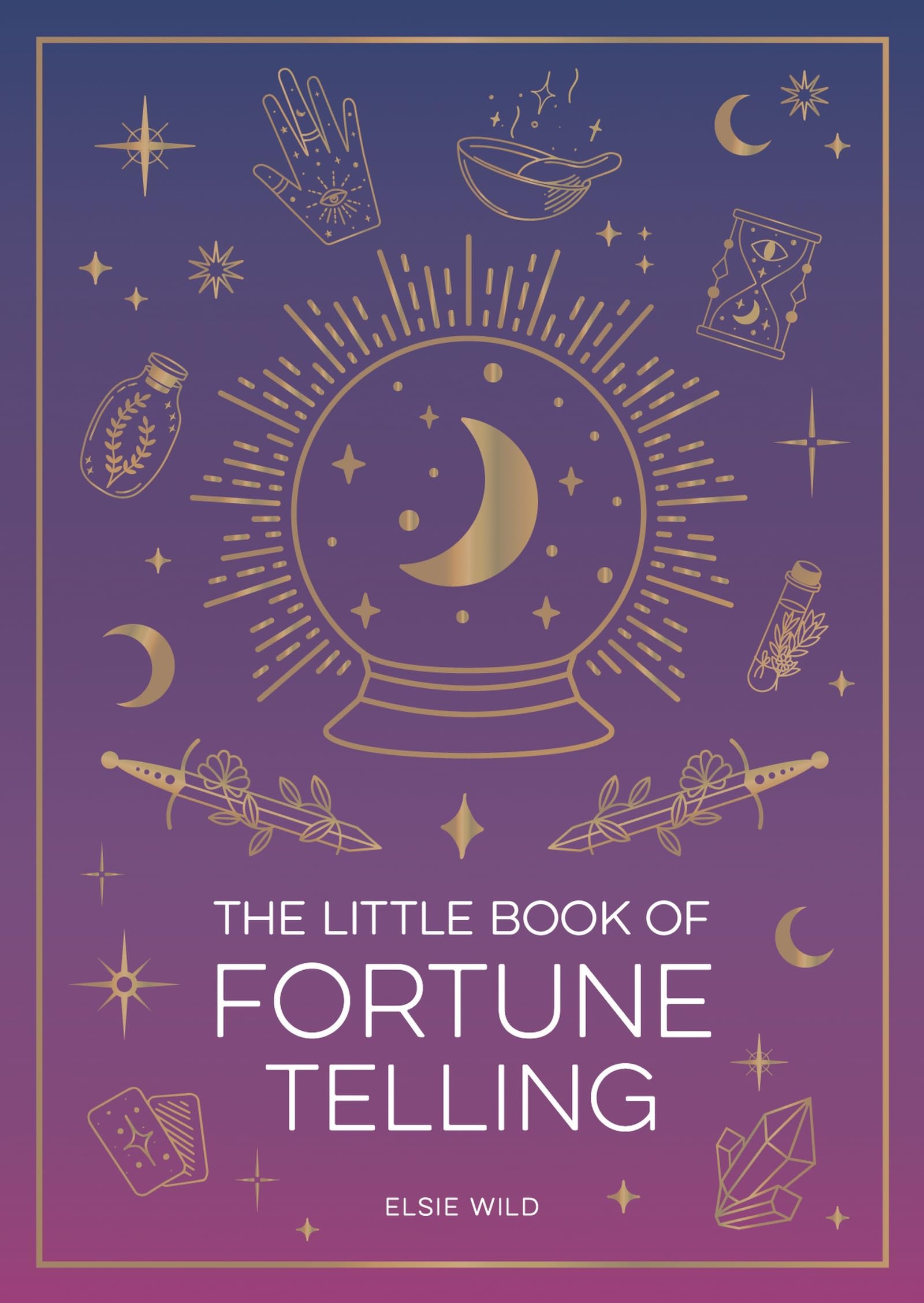 The Little Book of Fortune Telling: An Introduction to the Art of Divination