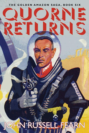 Quorne Returns: The Golden Amazon Saga, Book Six,Used