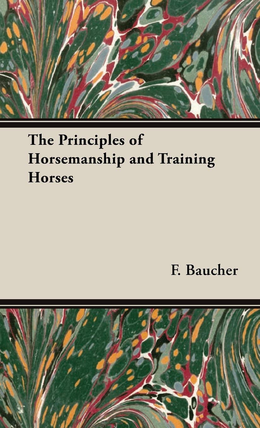 The Principles Of Horsemanship And Training Horses,Used