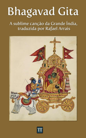 Bhagavad Gita: A Sublime Cano Da Grande Ndia (Portuguese Edition),New