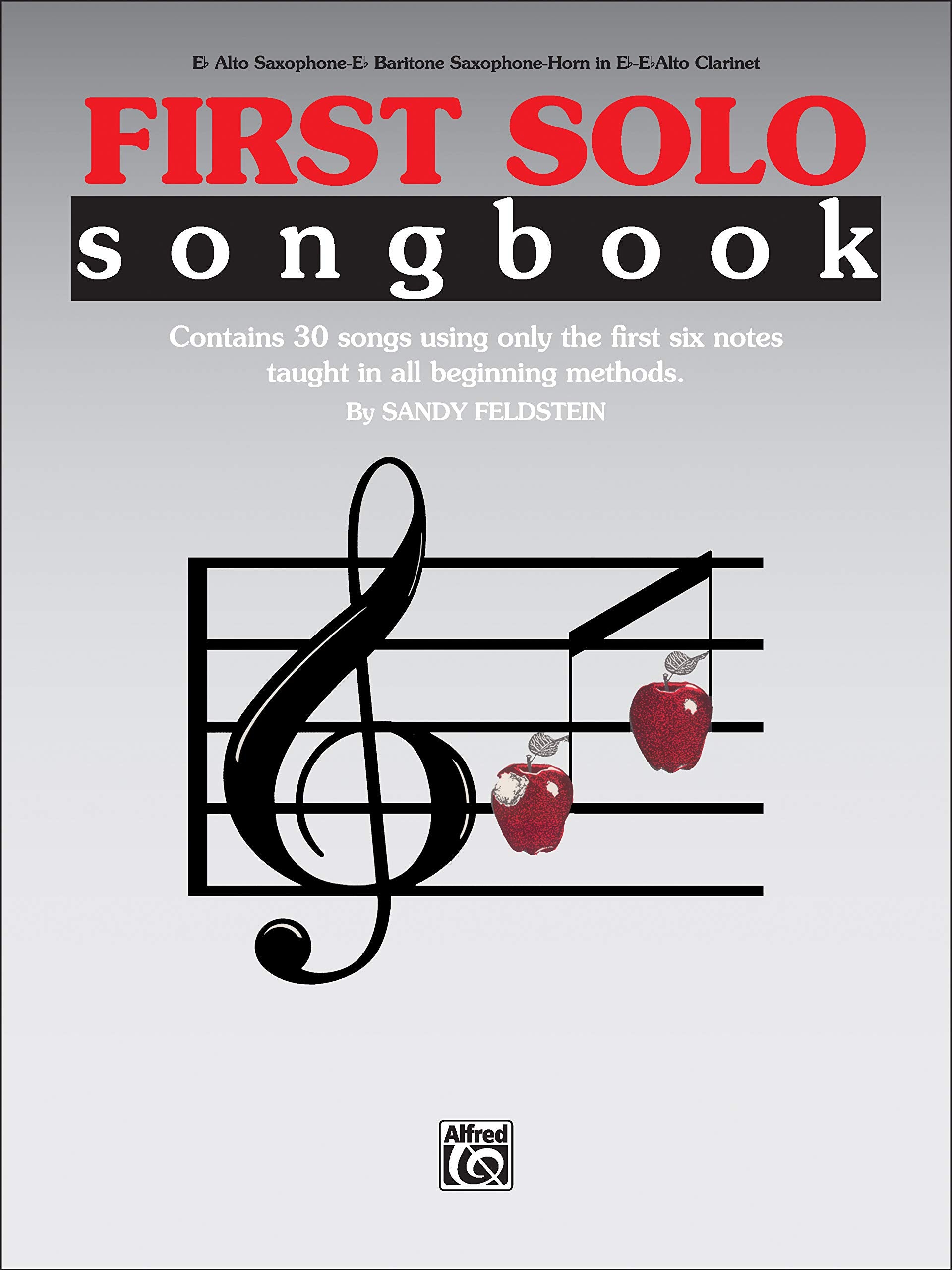 First Solo Songbook: Eflat Alto Saxophone, Eflat Baritone Saxophone, Eflat Horn, Eflat Alto Clarinet,Used