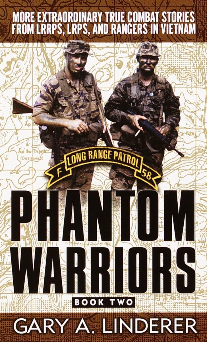 Phantom Warriors: Book 2: More Extraordinary True Combat Stories From Lrrps, Lrps, And Rangers In Vietnam,New