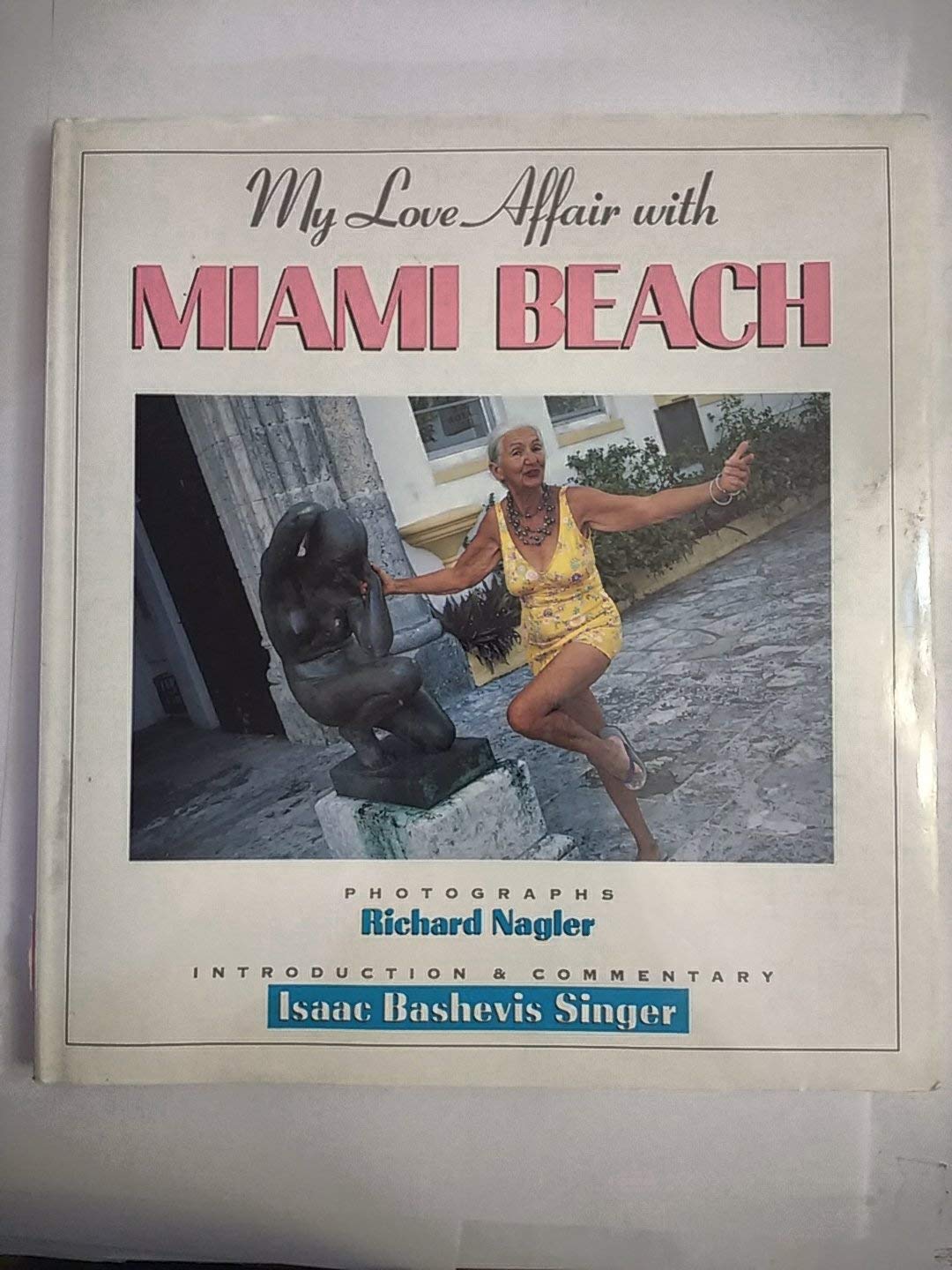 My Love Affair With Miami Beach,New