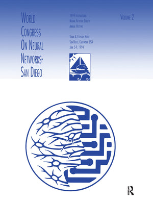 World Congress on Neural Networks: 1994 International Neural Network Society Annual Meeting (INNS Series of Texts, Monographs, a,Used