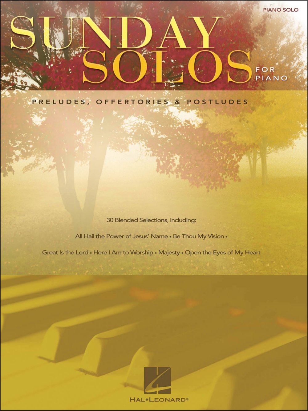 Sunday Solos for Piano: Preludes, Offertories & Postludes,New