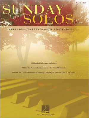 Sunday Solos for Piano: Preludes, Offertories & Postludes,New