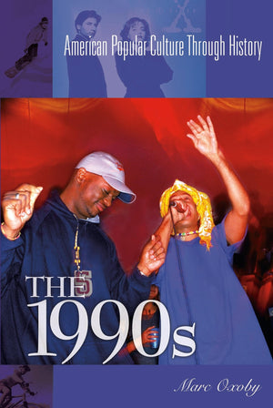 The 1990s (American Popular Culture Through History),Used
