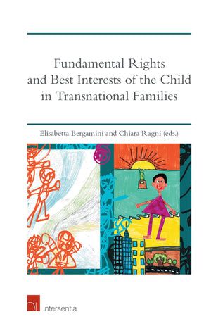 Fundamental Rights and Best Interests of the Child in Transnational Families,Used