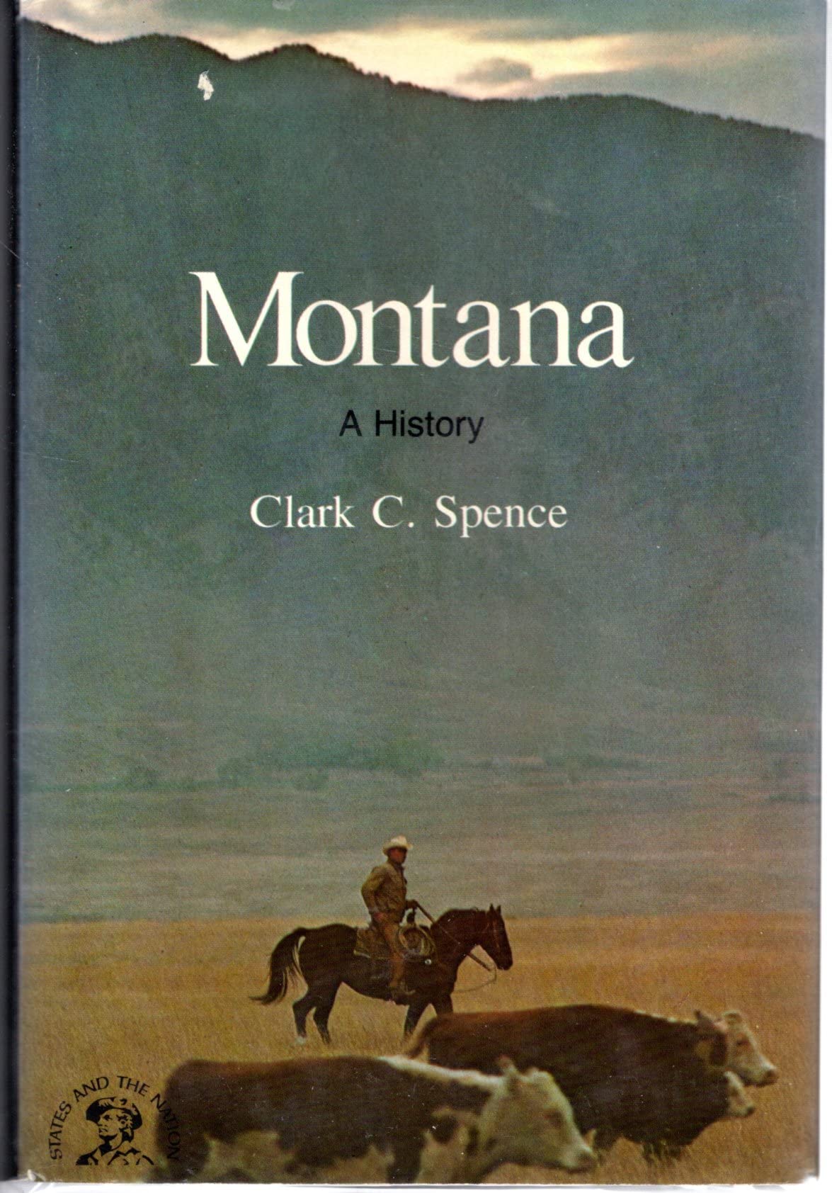 Montana: A Bicentennial History (States And The Nation)-used