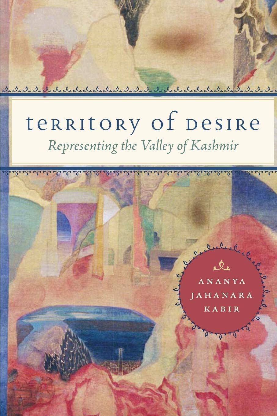 Territory Of Desire: Representing The Valley Of Kashmir