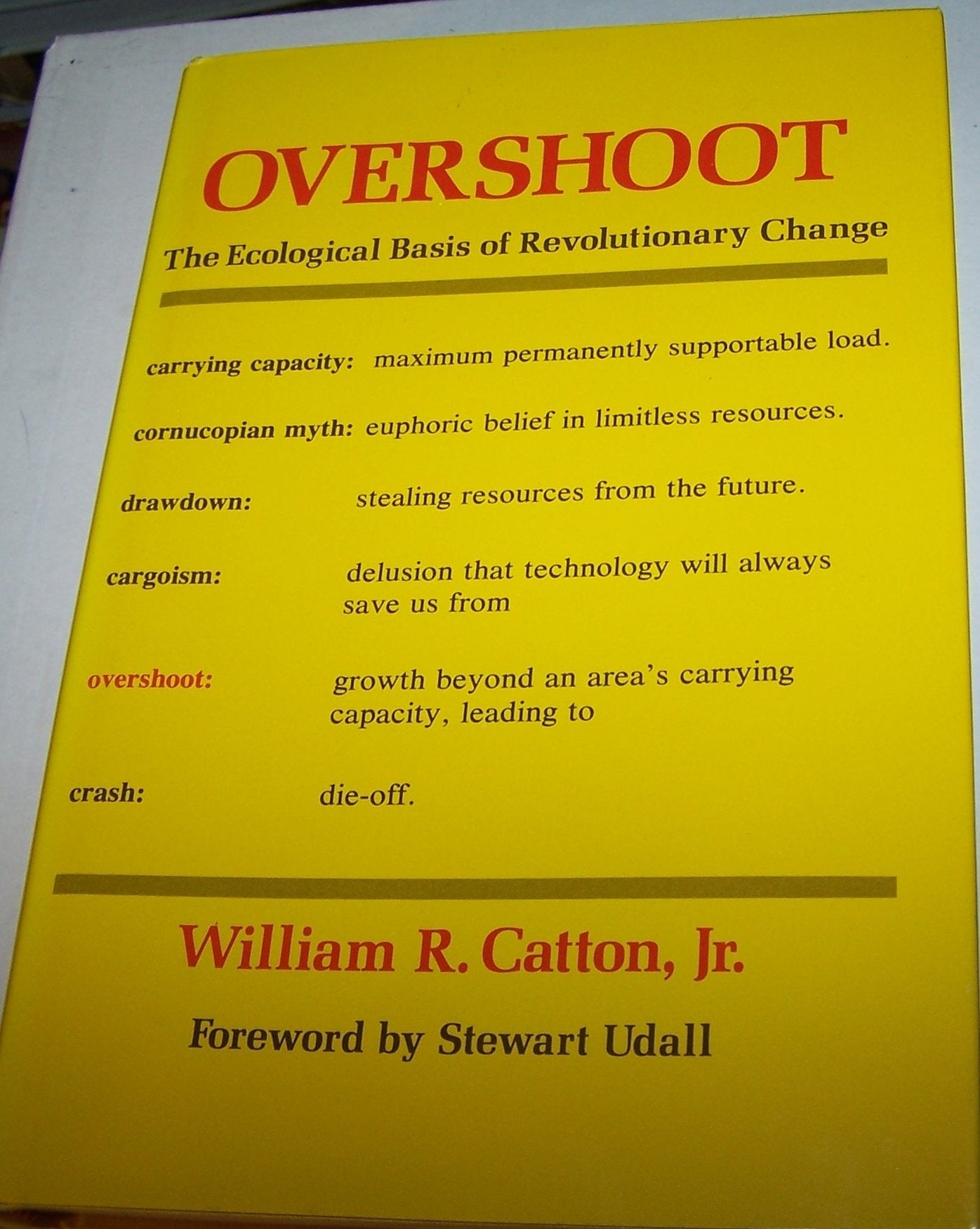 Overshoot: The Ecological Basis of Revolutionary Change,Used
