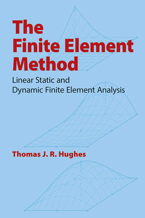The Finite Element Method: Linear Static And Dynamic Finite Element Analysis (Dover Civil And Mechanical Engineering),Used