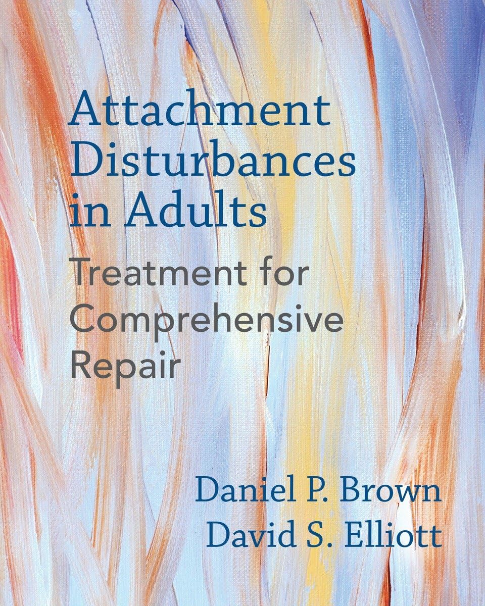 Attachment Disturbances in Adults: Treatment for Comprehensive Repair,Used