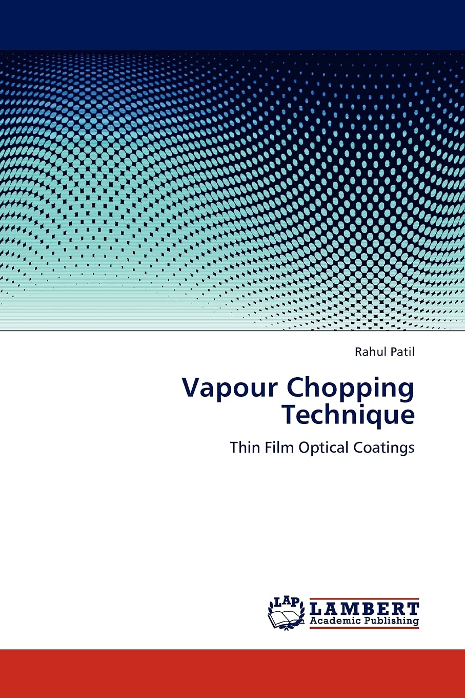 Vapour Chopping Technique: Thin Film Optical Coatings,Used