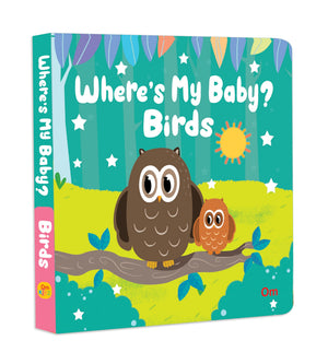 Board Book: WhereS My Baby? Birds - Illustrated Story Books For Kids