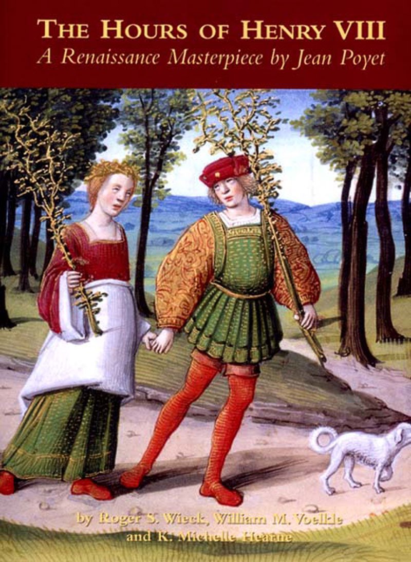 The Hours Of Henry Viii: A Renaissance Masterpiece By Jean Poyet,Used