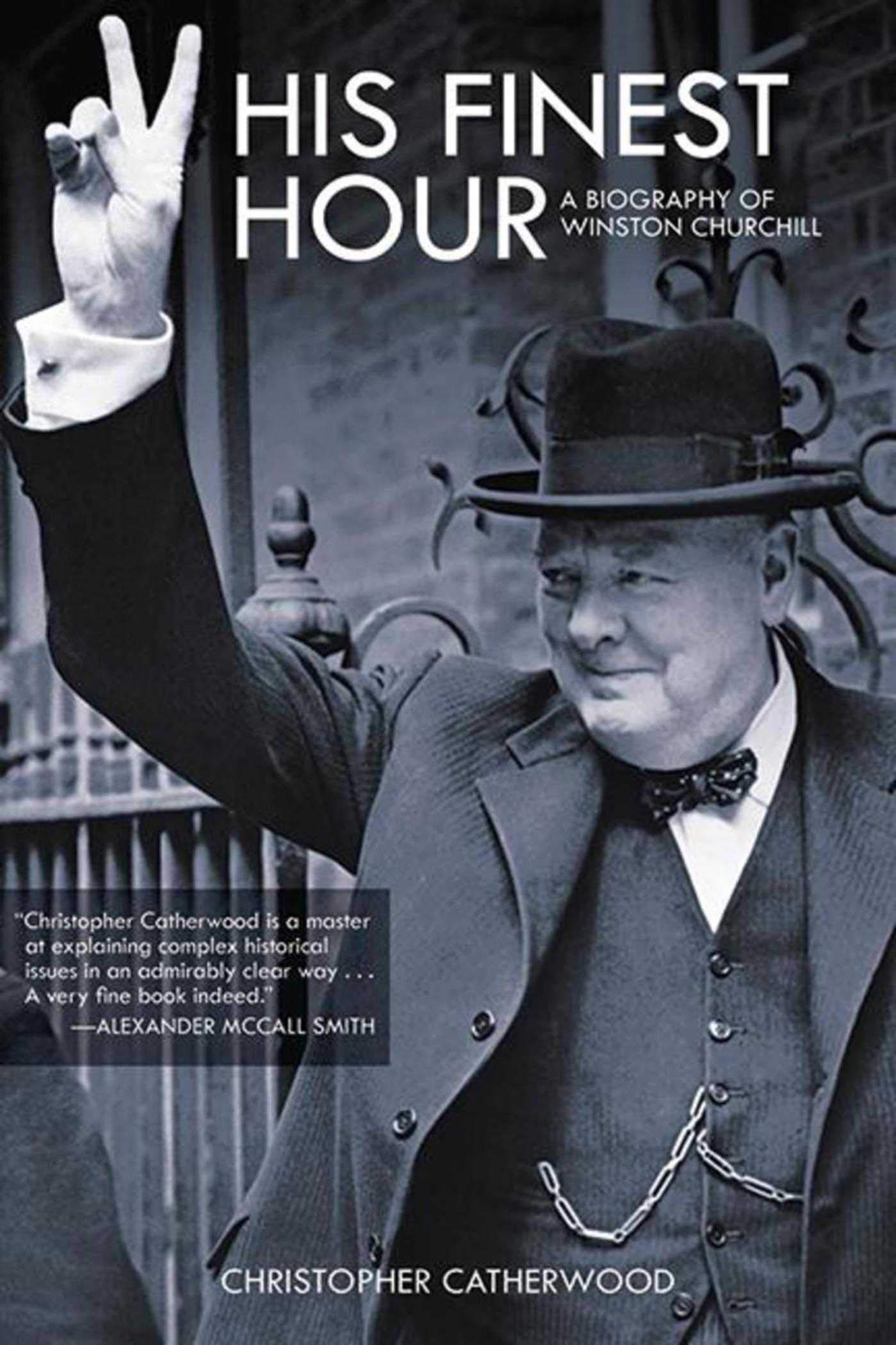 His Finest Hour: A Biography of Winston Churchill-Used