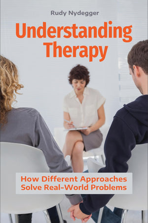 Understanding Therapy: How Different Approaches Solve RealWorld Problems,Used