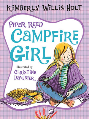 Piper Reed, Campfire Girl (Piper Reed, 4)