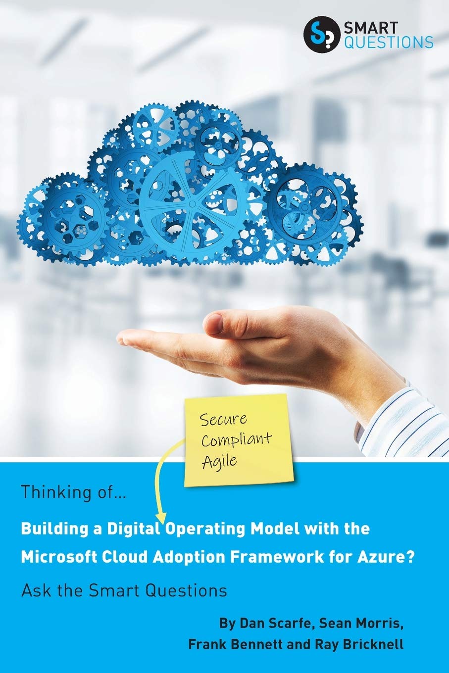 Thinking of... Building a Digital Operating Model with the Microsoft Cloud Adoption Framework for Azure? Ask the Smart Questions,Used