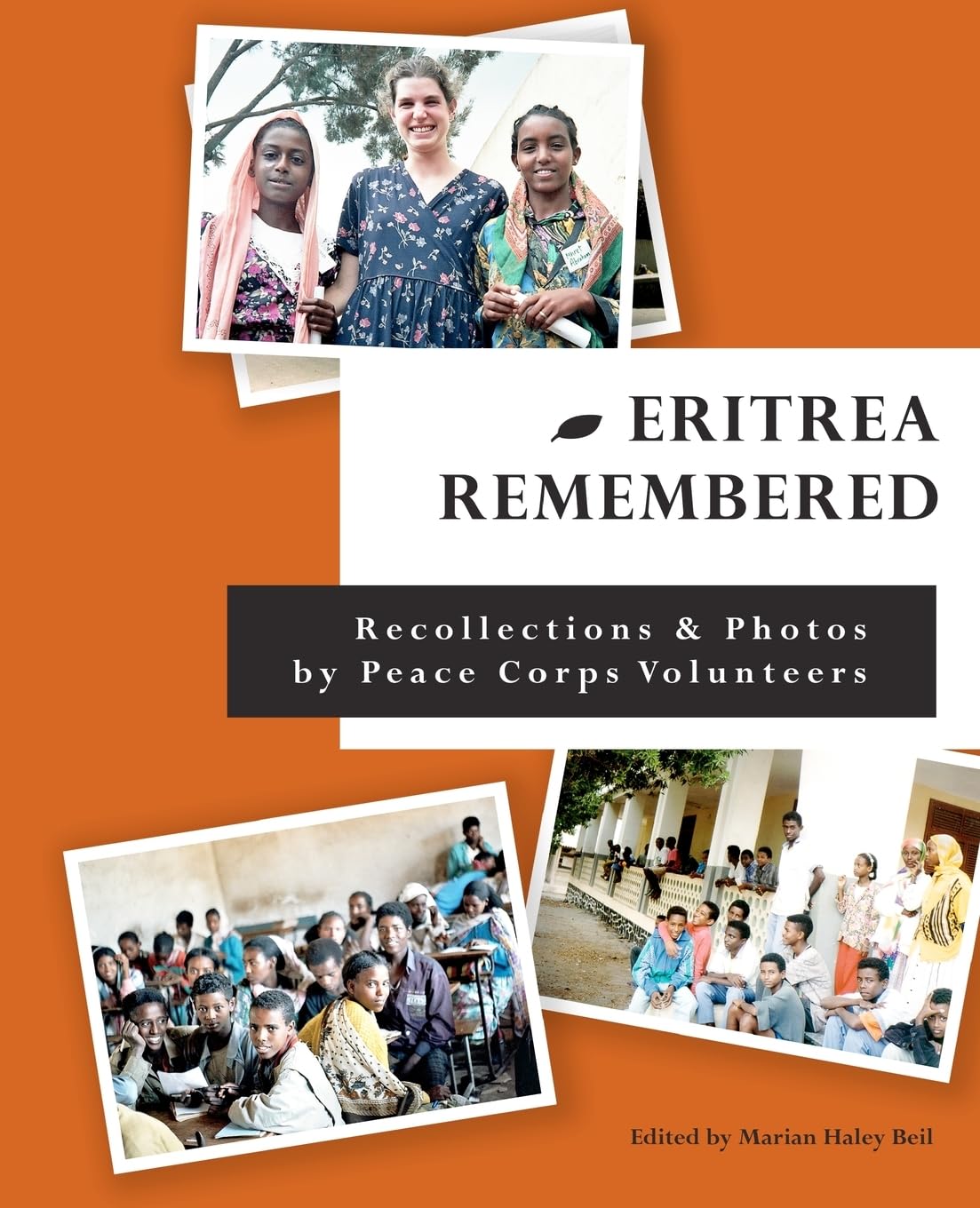 Eritrea Remembered: Recollections & Photos by Peace Corps Volunteers,Used
