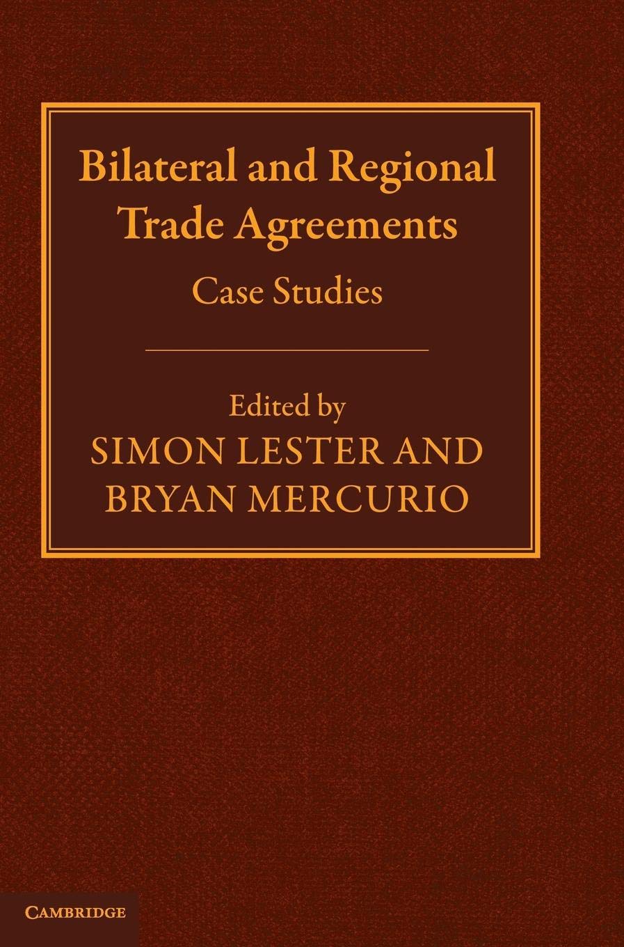 Bilateral and Regional Trade Agreements: Case Studies,Used